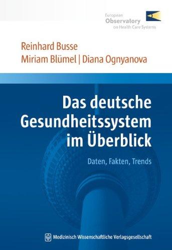 Das deutsche Gesundheitssystem: Akteure, Daten, Analysen