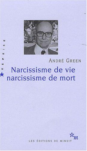 Narcissisme de vie, narcissisme de mort