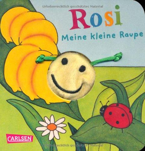 Fingerpuppen-Bücher: Rosi, meine kleine Raupe