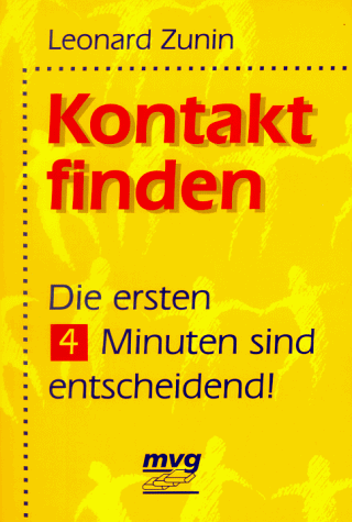 Kontakt finden. Die ersten 4 Minuten sind entscheidend.