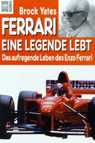 Ferrari. Eine Legende lebt. Das aufregende Leben des Enzo Ferrari.