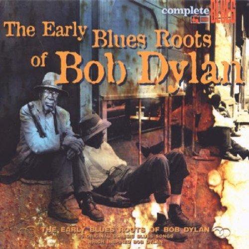 Early Blues Roots of Bob Dylan