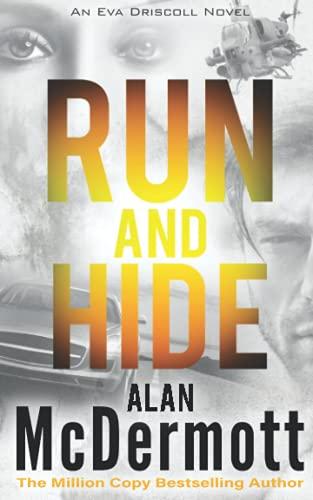 Run and Hide (An Eva Driscoll Thriller Book 1)