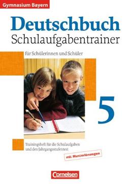 Deutschbuch - Gymnasium Bayern: 5. Jahrgangsstufe - Schulaufgabentrainer mit Lösungen