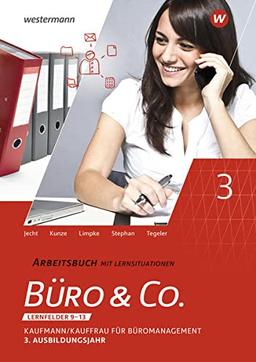 Büro & Co. nach Lernfeldern: Kaufmann/Kauffrau für Büromanagement, 3. Ausbildungsjahr - Lernfelder 9-13: Arbeitsbuch