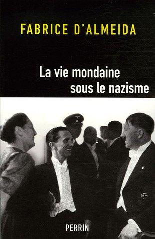 La vie mondaine sous le nazisme