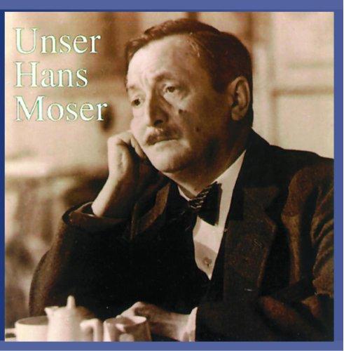 Unser Hans Moser