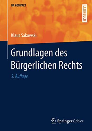 Grundlagen des Bürgerlichen Rechts (BA KOMPAKT)