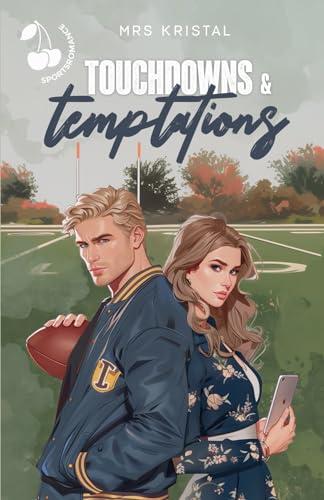 Touchdowns and Temptations (Boston Foxes Football)