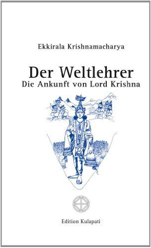 Der Weltlehrer: Die Ankunft von Lord Krishna