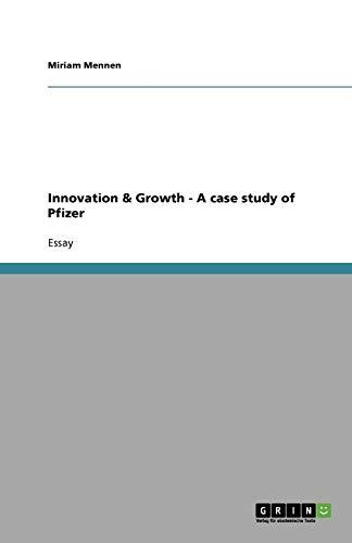 Innovation & Growth - A case study of Pfizer