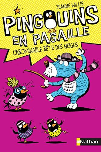 Pingouins en pagaille. L'abominable bête des neiges