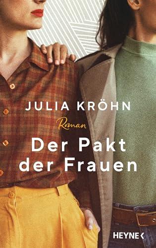 Der Pakt der Frauen: Roman