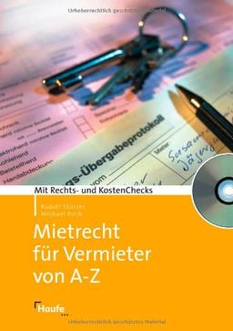 Mietrecht für Vermieter von A-Z: Mit Rechts- und KostenChecks