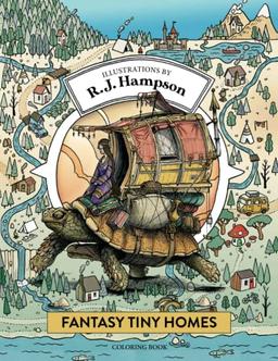 Fantasy Tiny Homes Coloring Book (R.J. Hampson Coloring Books)