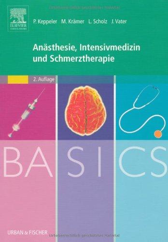 BASICS Anästhesie, Intensivmedizin und Schmerztherapie