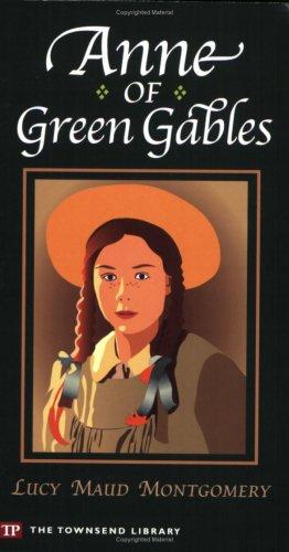 Anne of Green Gables (Townsend Library Edition)