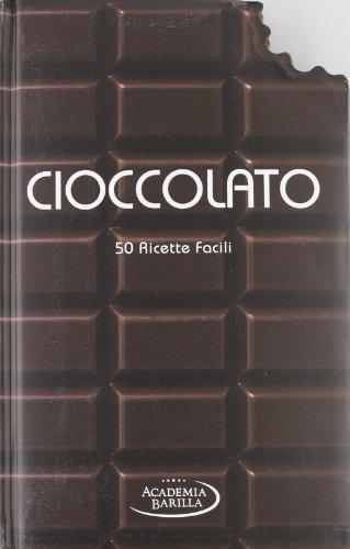 Cioccolato. 50 ricette facili