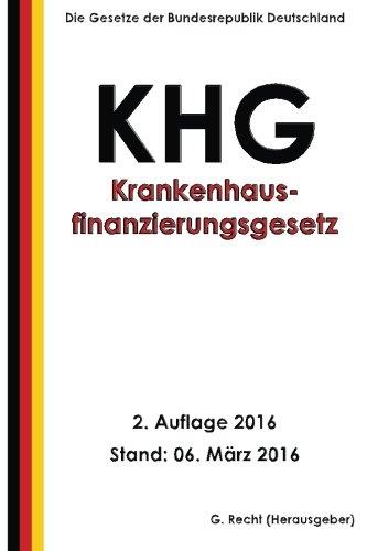 Krankenhausfinanzierungsgesetz - KHG, 2. Auflage 2016