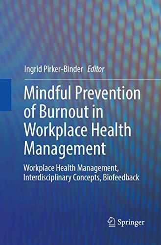 Mindful Prevention of Burnout in Workplace Health Management: Workplace Health Management, Interdisciplinary Concepts, Biofeedback