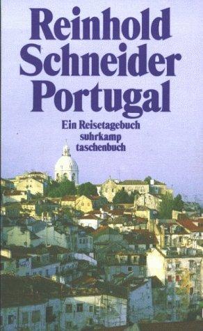 Portugal. Ein Reisetagebuch.