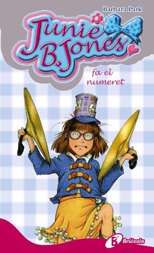 Junie B. Jones fa el numeret (Catalá - A PARTIR DE 6 ANYS - PERSONATGES I SÈRIES - Junie B. Jones)