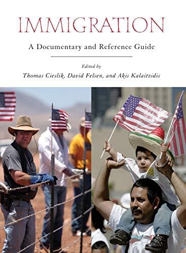 Immigration: A Documentary and Reference Guide (Documentary and Reference Guides)