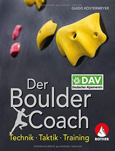 Der Boulder-Coach: Technik - Taktik - Training (Alpin-Lehrplan (ehem. BLV))