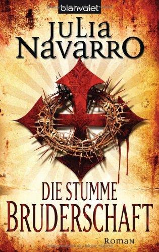 Die stumme Bruderschaft: Roman