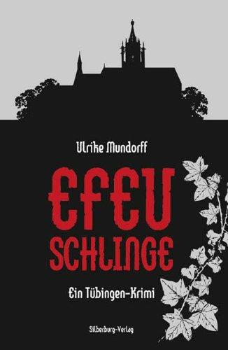 Efeuschlinge: Ein Tübingen-Krimi