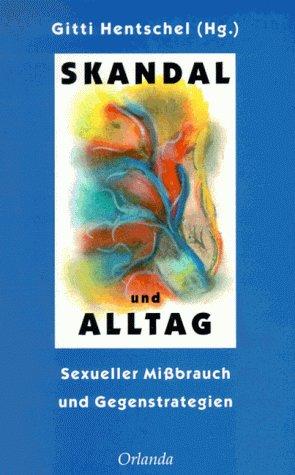 Skandal und Alltag