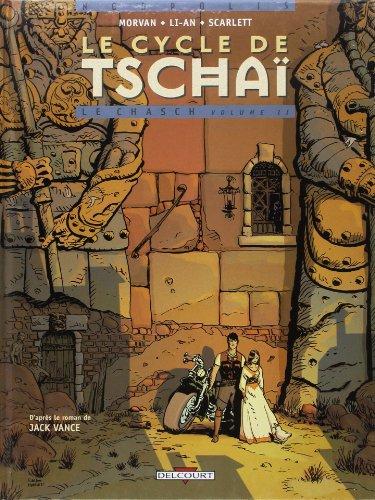 Le cycle de Tschaï. Vol. 2-2. Le Chasch