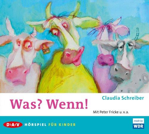 Was? Wenn!: Hörspiel für Kinder, 1 Audio-CD