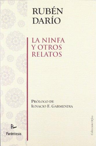 La ninfa y otros relatos. (Orfeo (parentesis))