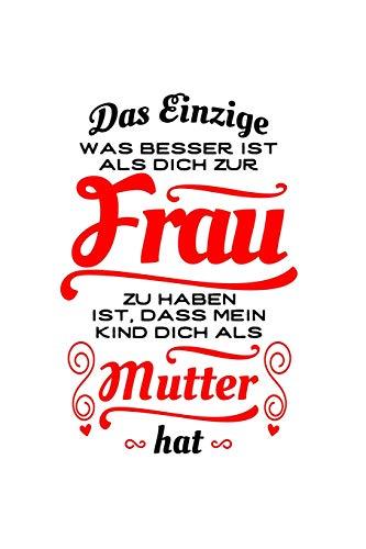 Tolle Frau, tolle Mutter (1 Kind): Notizbuch / Notizheft für Ehefrau Mama Ehe-Frau Mama Muttertag A5 (6x9in) liniert mit Linien