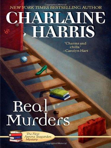 Real Murders: An Aurora Teagarden Mystery