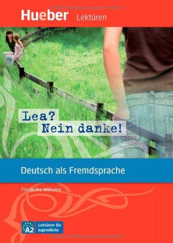 Lea? Nein danke!: Deutsch als Fremdsprache / Leseheft