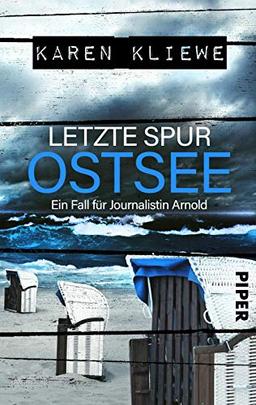 Letzte Spur: Ostsee: Ein Fall für Journalistin Arnold