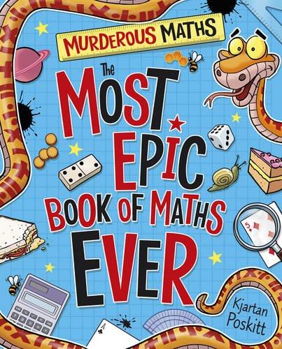 Murderous Maths: The Amazing Maths Mash-Up Book!