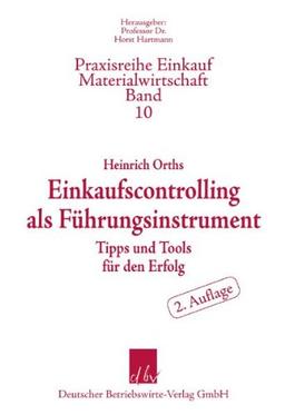 Einkaufscontrolling als Führungsinstrument: Tipps und Tools für den Erfolg