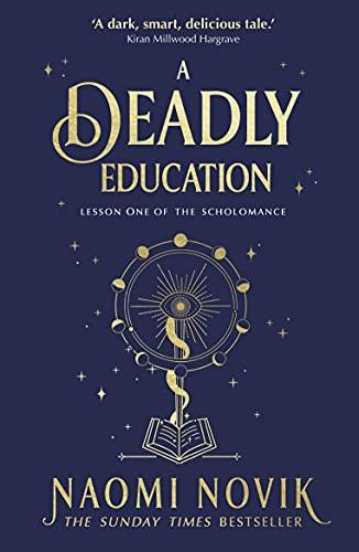 A Deadly Education: the Sunday Times bestseller