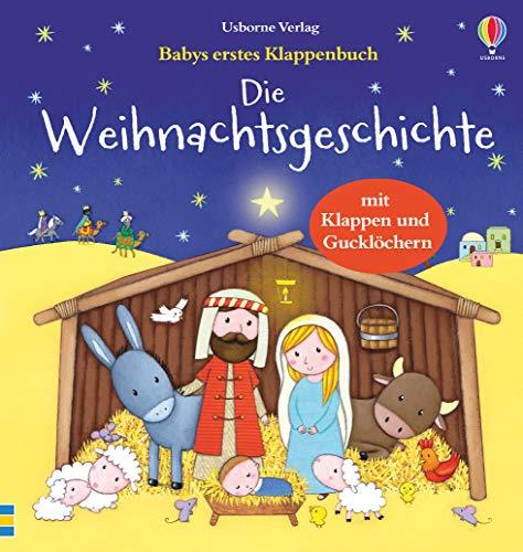 Babys erstes Klappenbuch: Die Weihnachtsgeschichte: ab 1 Jahr