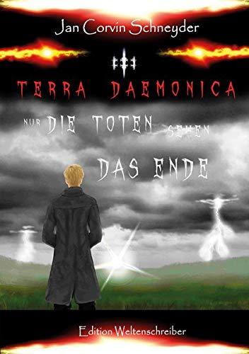 Terra Daemonica - Nur die Toten sehen das Ende