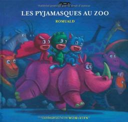 Les Pyjamasques. Vol. 2. Les Pyjamasques au zoo