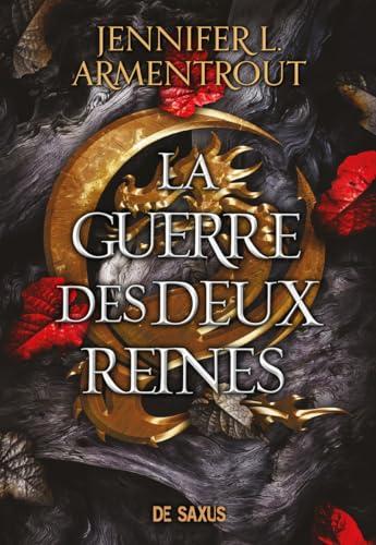 Le sang et la cendre. Vol. 4. La guerre des deux reines