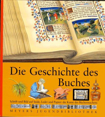 Meyers Jugendbibliothek 16. Die Geschichte des Buches