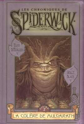 Les chroniques de Spiderwick. Vol. 5. La colère de Mulgarath