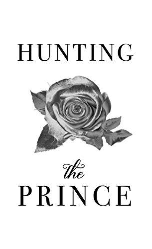 Hunting The Prince