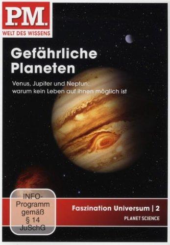 P.M. - Welt des Wissens: Faszination Universum 2 - Gefährliche Planeten