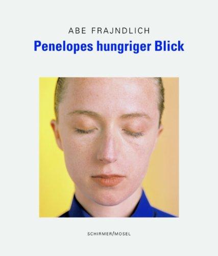 Penelopes hungriger Blick